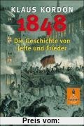1848: Die Geschichte von Jette und Frieder. Roman (Gulliver)